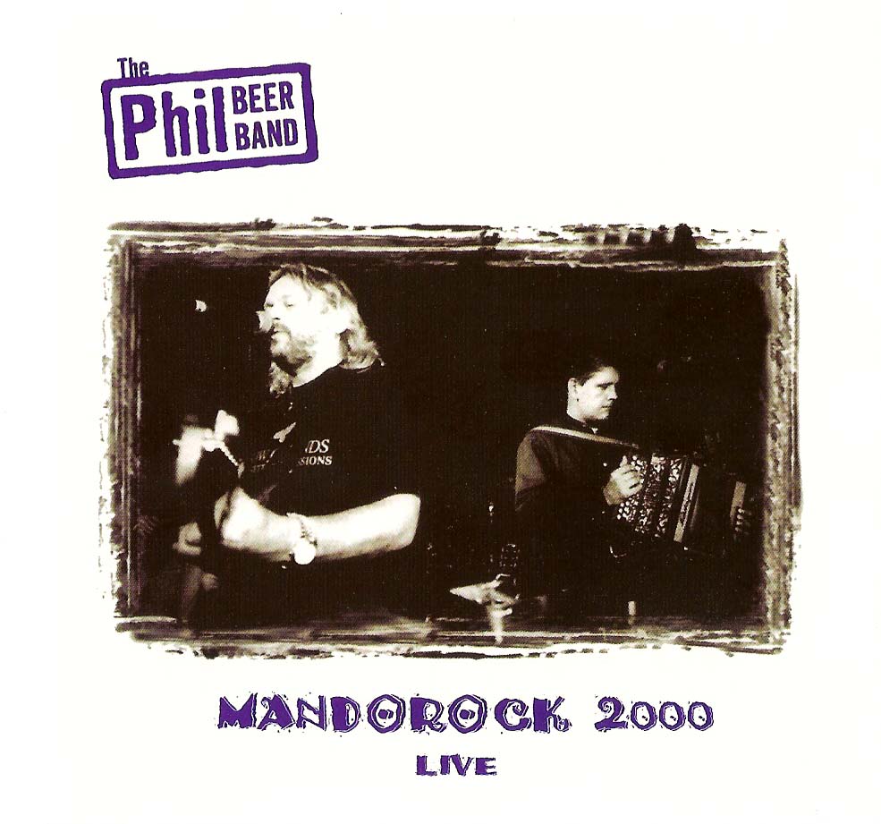 Phil Beer Band - Live at Mandorock 2000